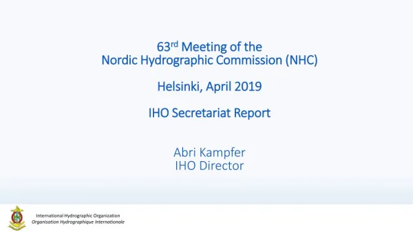 O ral report of the IHO Secretariat along the IHO Work Programme