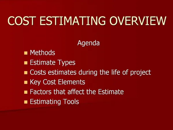 COST ESTIMATING OVERVIEW