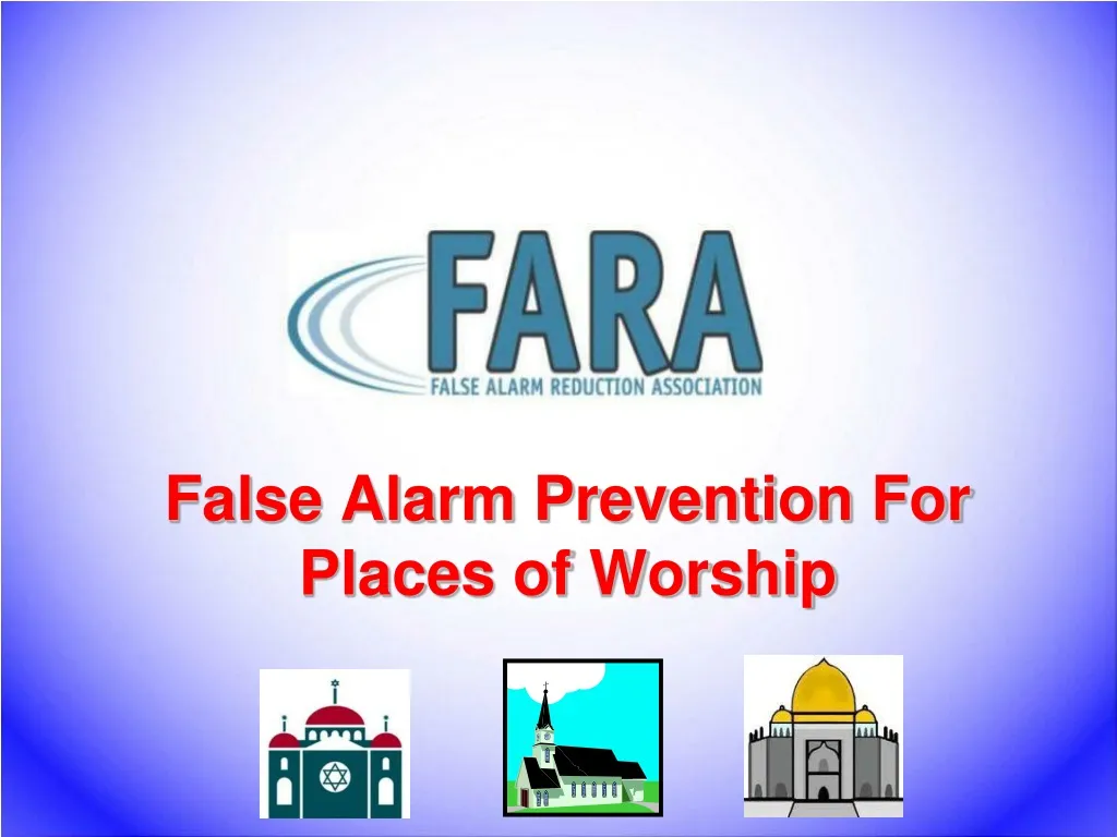 false alarm prevention for places of worship