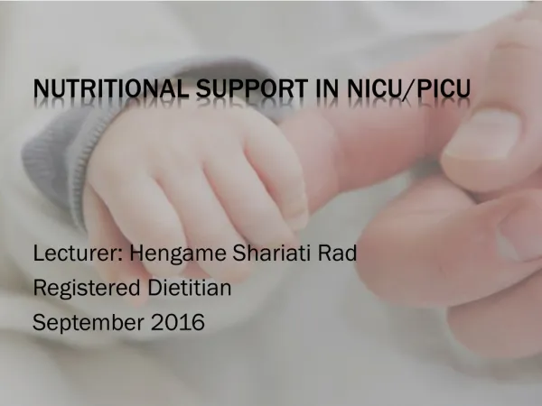 Nutritional support in nicu/picu