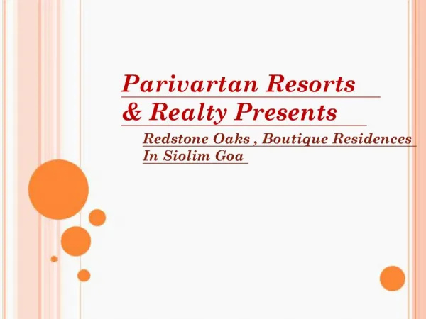 Parivartan Resorts Realty Presents