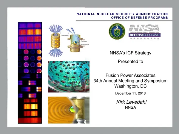 NNSA’s ICF Strategy Presented to Fusion Power Associates 34th Annual Meeting and Symposium