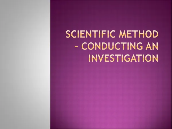 Scientific Method – Conducting an investigation