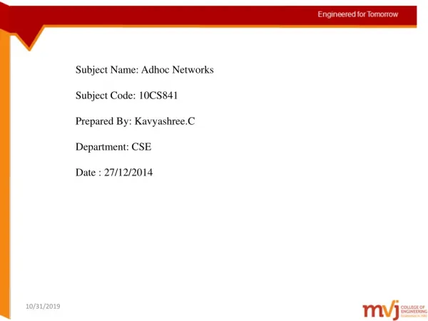 Subject Name: Adhoc Networks Subject Code: 10CS841 Prepared By: Kavyashree.C Department: CSE