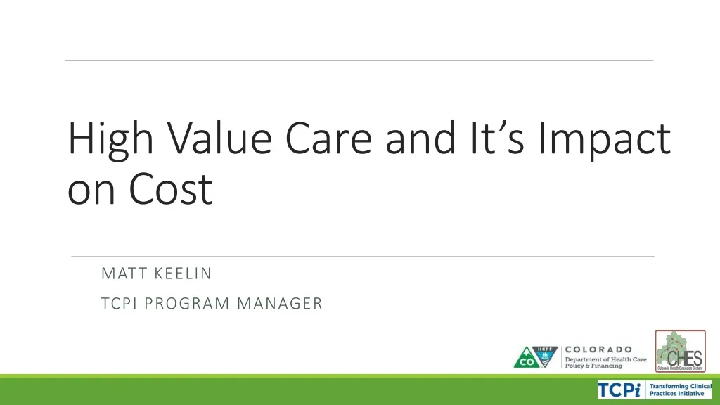 high value care and it s impact on cost