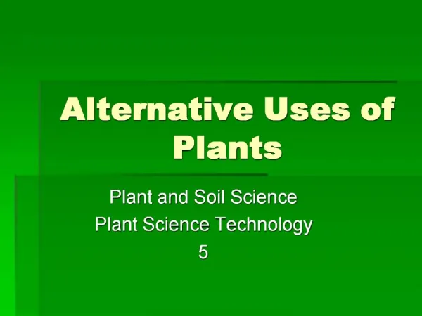 Alternative Uses of Plants