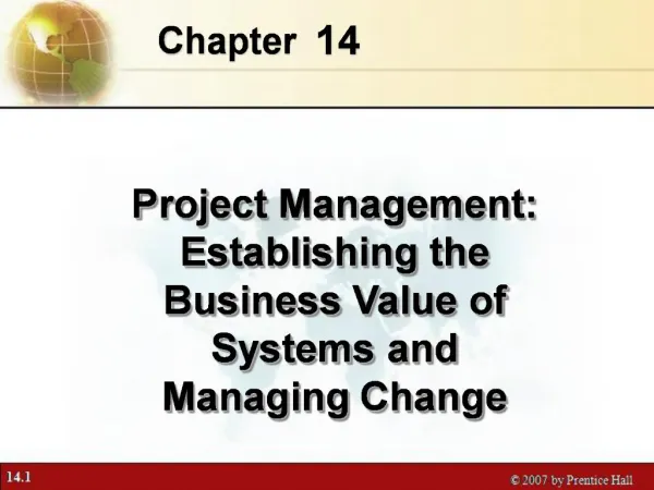 Project Management: Establishing the Business Value of Systems and Managing Change