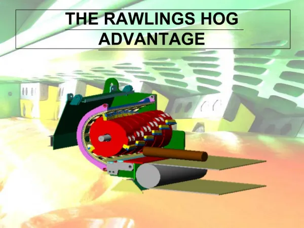 THE RAWLINGS HOG ADVANTAGE