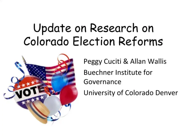 Update on Research on Colorado Election Reforms