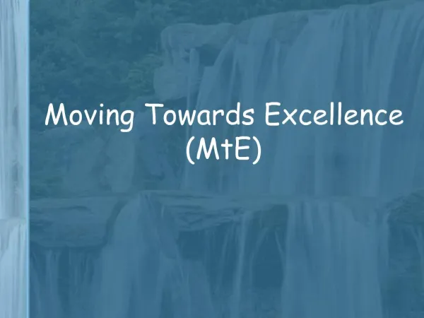 Moving Towards Excellence MtE
