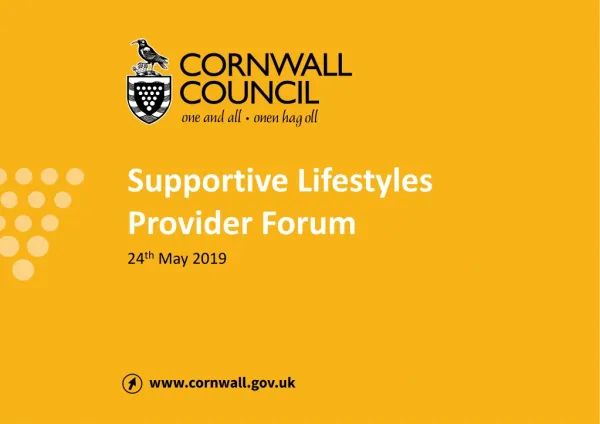 Supportive Lifestyles Provider Forum 24 th May 2019