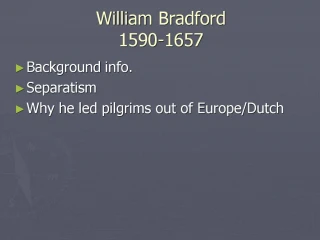 William Bradford 1590-1657 - slide 1