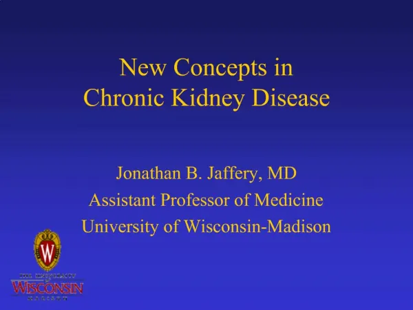 New Concepts in Chronic Kidney Disease