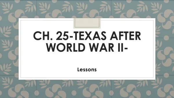 Ch. 25-Texas after World War II-