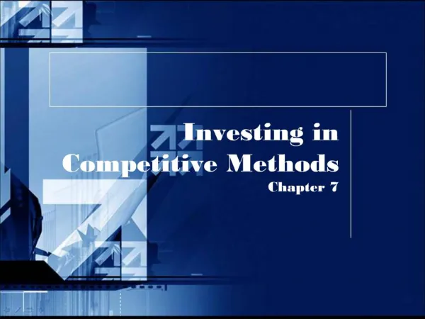 Investing in Competitive Methods Chapter 7