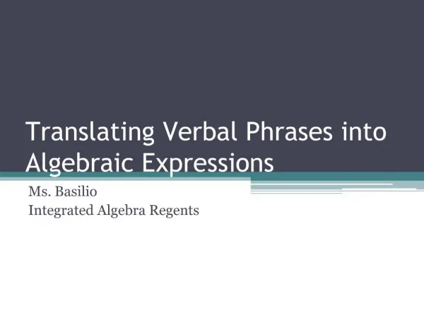 Translating Verbal Phrases into Algebraic Expressions