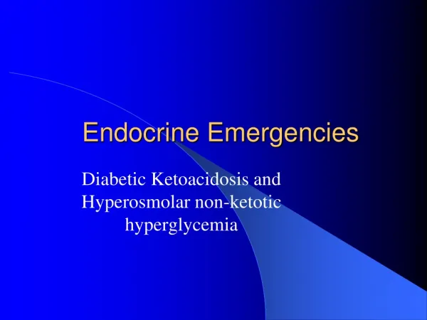 Endocrine Emergencies