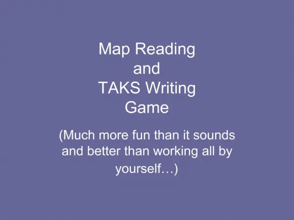Map Reading and TAKS Writing Game