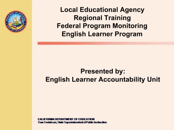 Presented by: English Learner Accountability Unit