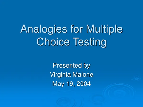 Analogies for Multiple Choice Testing