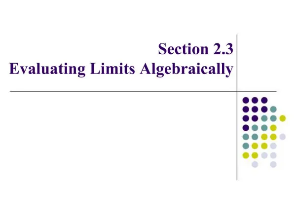 Section 2.3 Evaluating Limits Algebraically