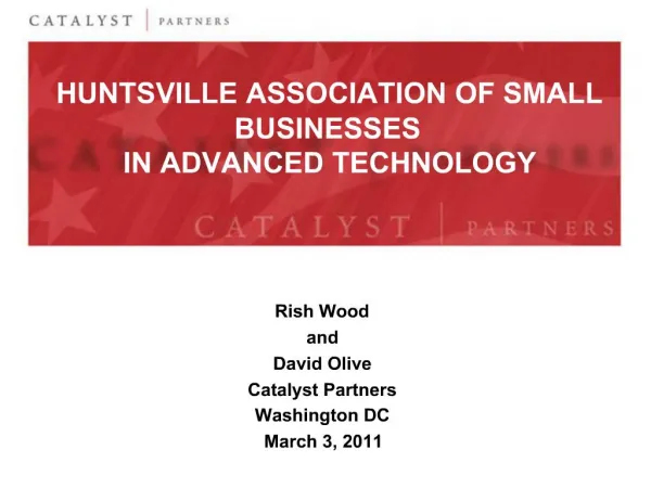 Rish Wood and David Olive Catalyst Partners Washington DC March 3, 2011