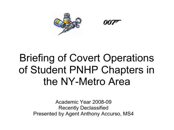 Briefing of Covert Operations of Student PNHP Chapters in the NY-Metro Area