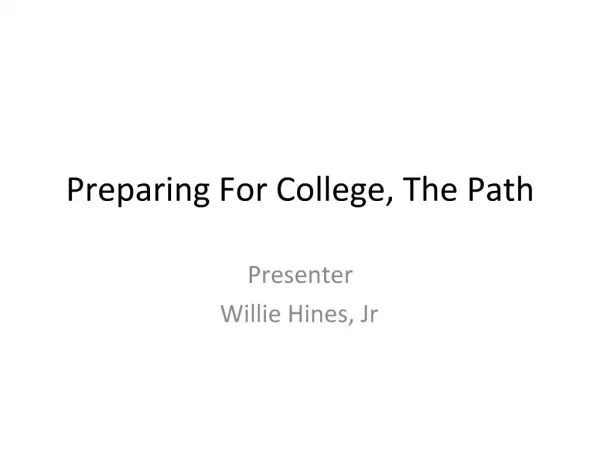 Preparing For College, The Path