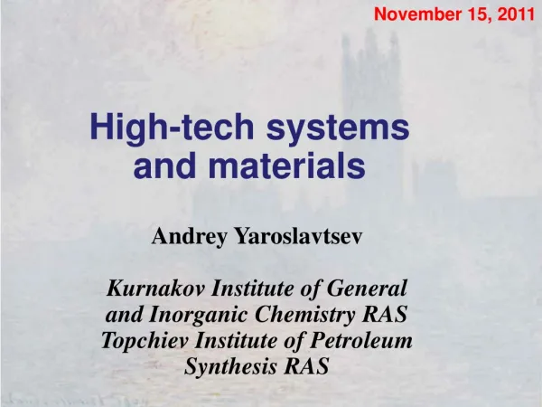 High-tech systems and materials