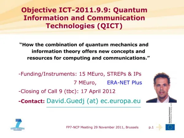 Objective ICT-2011.9.9: Quantum Information and Communication Technologies QICT