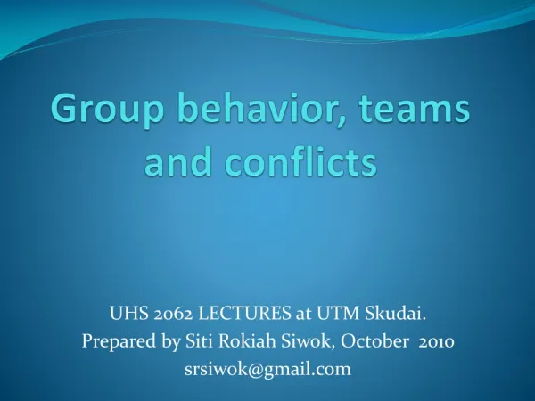 Group behavior, teams and conflicts