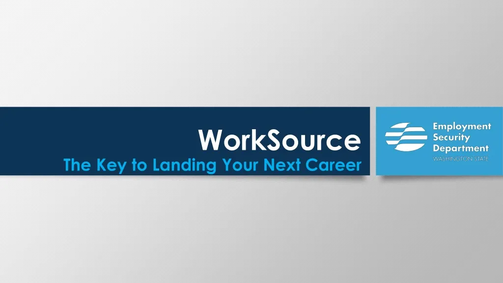 worksource the key to landing your next career