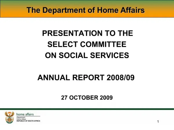 PRESENTATION TO THE SELECT COMMITTEE ON SOCIAL SERVICES ANNUAL REPORT 2008