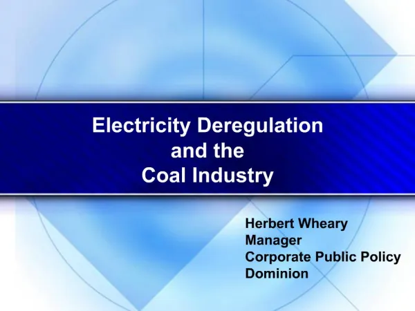 Electricity Deregulation and the Coal Industry