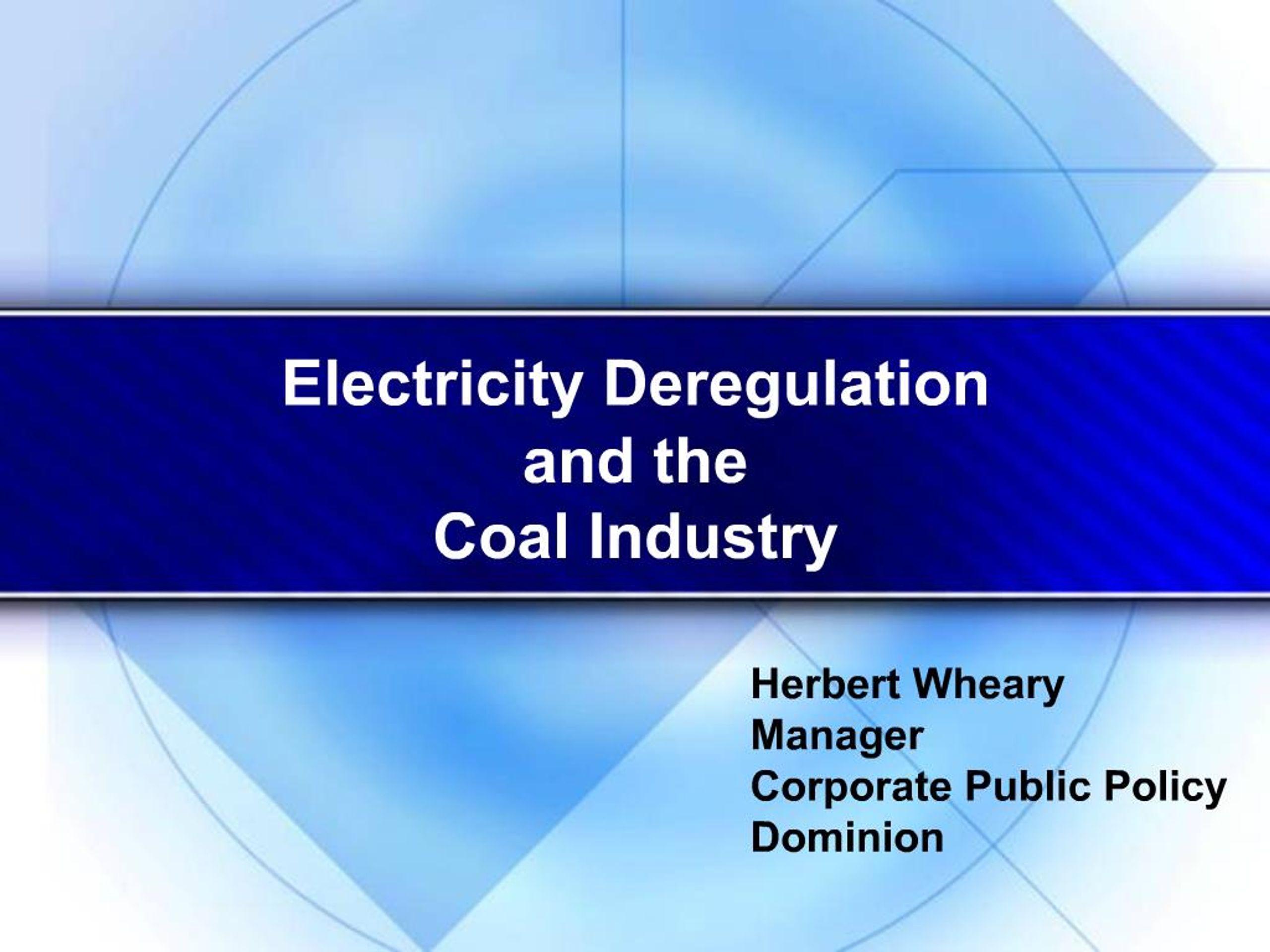 PPT - Electricity Deregulation and the Coal Industry PowerPoint ...