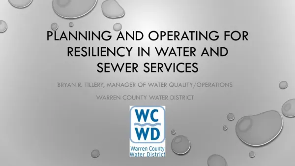 Planning and operating for Resiliency in Water and sewer services