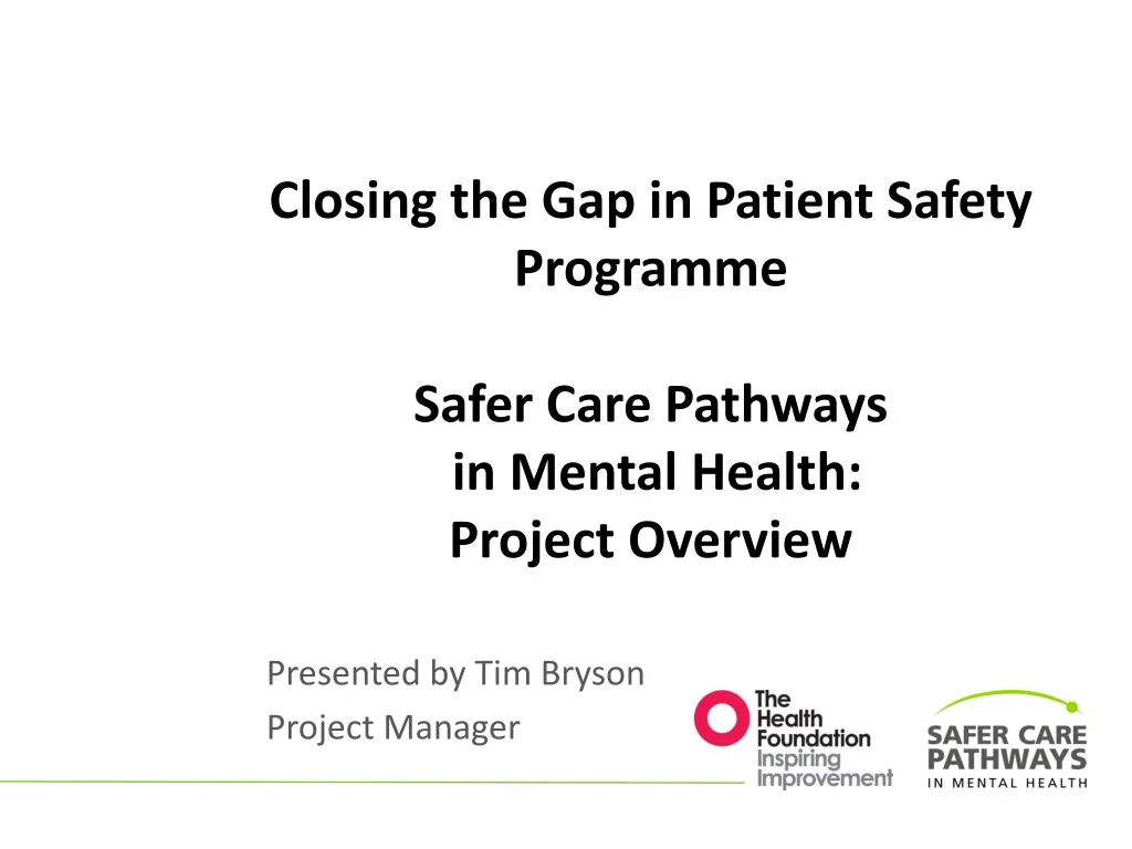 closing the gap in patient safety programme safer