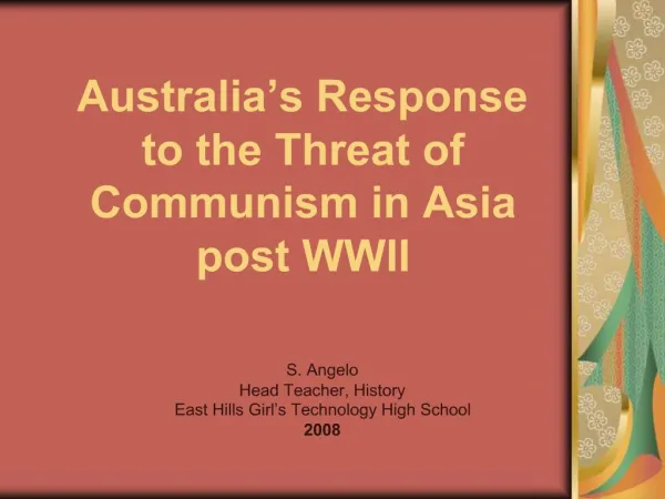 Australia s Response to the Threat of Communism in Asia post WWII