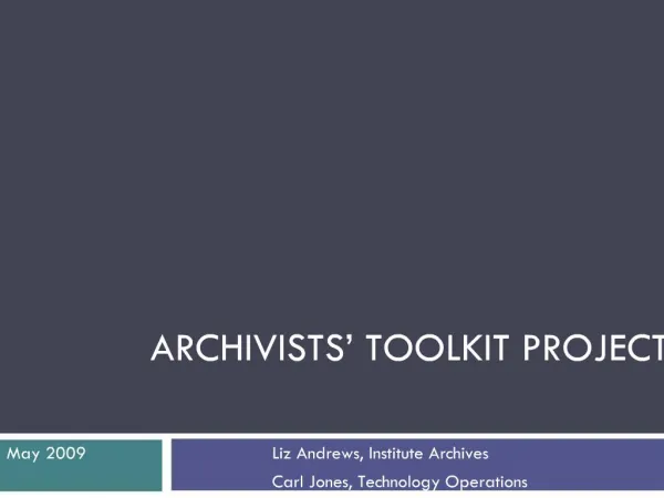 ARCHIVISTS TOOLKIT PROJECT