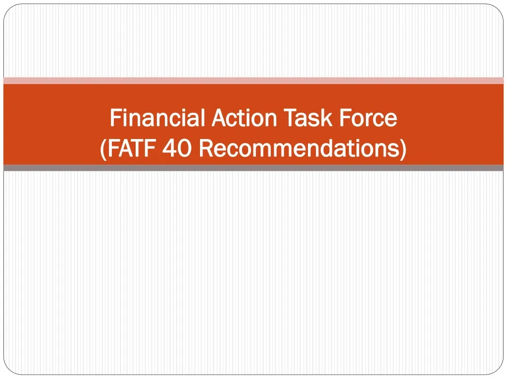 financial actio n task force fatf 40 recommendations