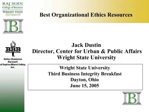 Jack Dustin Director, Center for Urban Public Affairs Wright State University