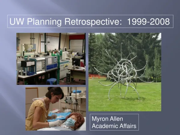 UW Planning Retrospective: 1999-2008