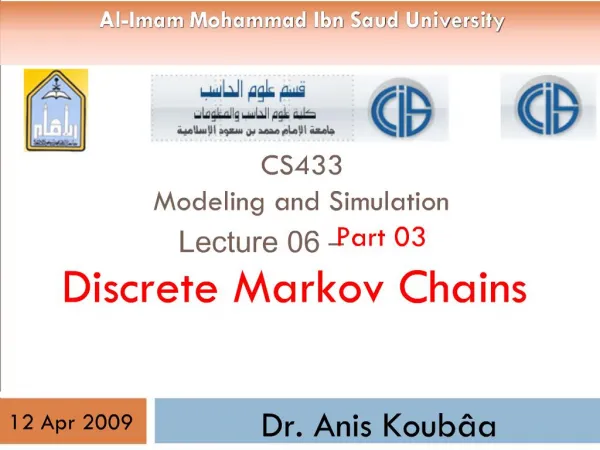 CS433 Modeling and Simulation Lecture 06 Part 03 Discrete Markov Chains