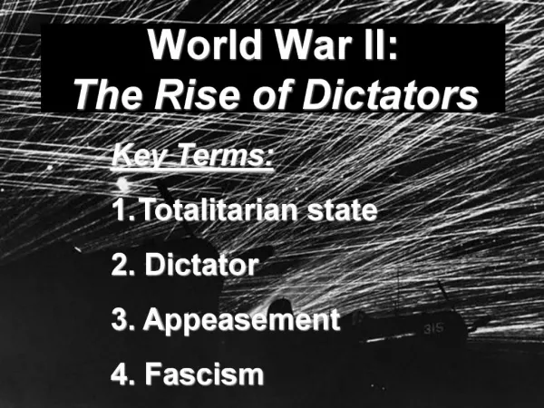 World War II: The Rise of Dictators