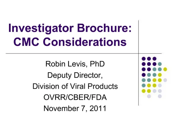 Investigator Brochure: CMC Considerations