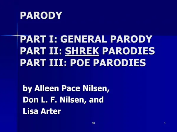 PARODY PART I: GENERAL PARODY PART II: SHREK PARODIES PART III: POE PARODIES