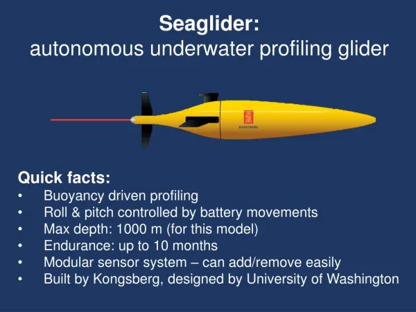 Seaglider : autonomous underwater profiling glider