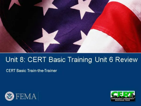 What is the purpose of CERT Basic Training Unit 6