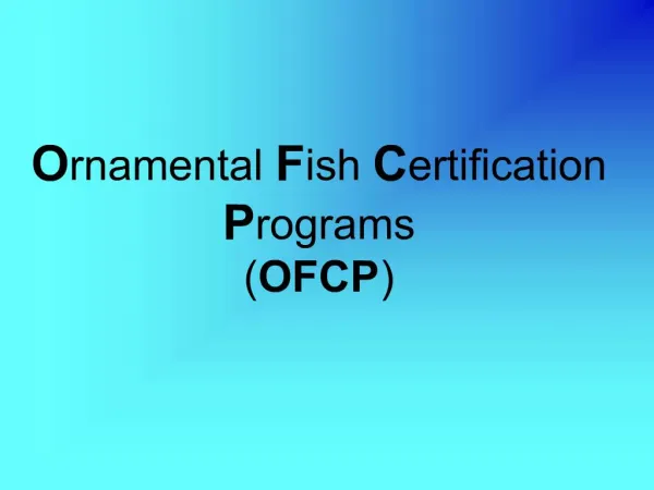 Ornamental Fish Certification Programs OFCP
