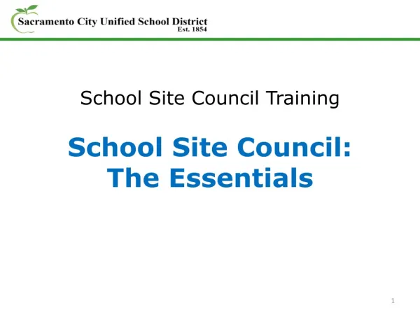School Site Council Training School Site Council: The Essentials